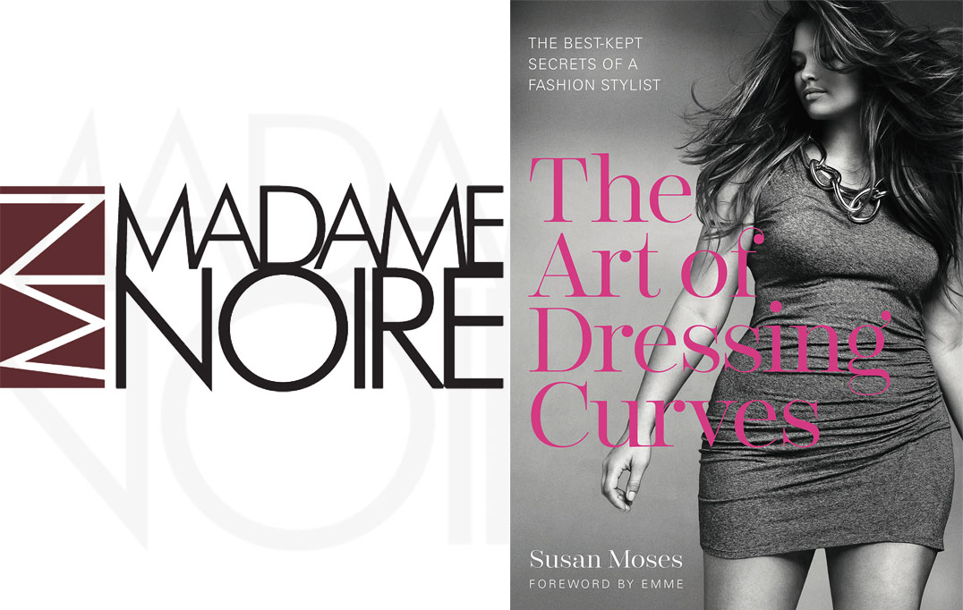 STYLIST SUSAN MOSES TALKS THE ART OF DRESSING CURVES